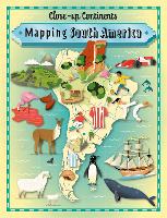 Book Cover for Mapping South America by Paul Rockett