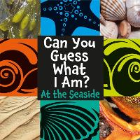 Book Cover for Can You Guess What I Am?: At the Seaside by J.P. Percy