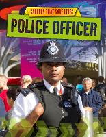 Book Cover for Careers That Save Lives: Police Officer by Louise Spilsbury