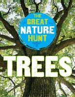 Book Cover for The Great Nature Hunt: Trees by Clare Hibbert