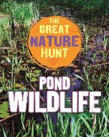 Book Cover for The Great Nature Hunt: Pond Wildlife by Clare Hibbert