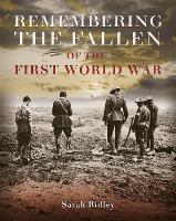 Book Cover for Remembering the Fallen of the First World War by Sarah Ridley