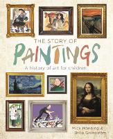 Book Cover for The Story of Paintings A history of art for children by Mick Manning