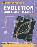 Book Cover for Science Skills Sorted!: Evolution and Classification by Anna Claybourne