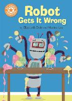 Book Cover for Reading Champion: Robot Gets It Wrong by Elizabeth Dale