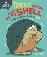 Book Cover for Behaviour Matters: Turtle Comes Out of Her Shell - A book about feeling shy by Sue Graves