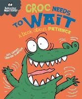 Book Cover for Behaviour Matters: Croc Needs to Wait - A book about patience by Sue Graves