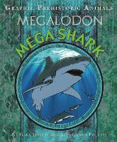 Book Cover for Graphic Prehistoric Animals: Mega Shark by Gary Jeffrey