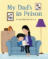 Book Cover for My Dad's in Prison by Jackie Walter