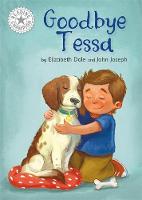 Book Cover for Reading Champion: Goodbye Tessa by Elizabeth Dale