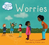 Book Cover for Questions and Feelings About: Worries by Paul Christelis