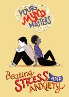 Book Cover for Your Mind Matters: Beating Stress and Anxiety by Honor Head