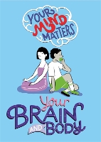 Book Cover for Your Mind Matters: Your Brain and Body by Honor Head