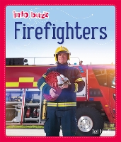 Book Cover for Info Buzz: People Who Help Us: Firefighters by Izzi Howell
