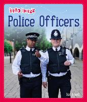 Book Cover for Info Buzz: People Who Help Us: Police Officers by Izzi Howell