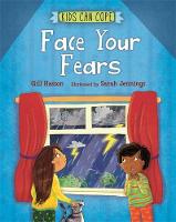 Book Cover for Face Your Fears by Gill Hasson