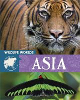 Book Cover for Wildlife Worlds: Asia by Tim Harris