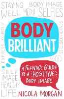 Book Cover for Body Brilliant A Teenage Guide to a Positive Body Image by Nicola Morgan