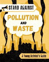 Book Cover for Stand Against: Pollution and Waste by Georgia Amson-Bradshaw