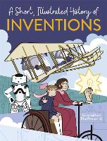 Book Cover for A Short, Illustrated History of… Inventions by Clive Gifford