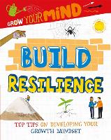 Book Cover for Grow Your Mind: Build Resilience by Alice Harman