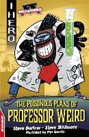 Book Cover for EDGE: I HERO: Megahero: The Poisonous Plans of Professor Weird by Steve Barlow, Steve Skidmore