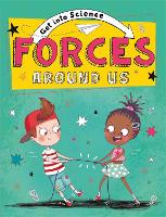 Book Cover for Get Into Science: Forces Around Us by Jane Lacey