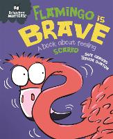 Book Cover for Behaviour Matters: Flamingo is Brave by Sue Graves