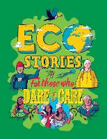 Book Cover for Eco Stories for Those Who Dare to Care by Ben Hubbard