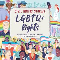 Book Cover for Civil Rights Stories: LGBTQ+ Rights by Louise Spilsbury