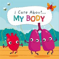 Book Cover for I Care About... My Body by Liz Lennon