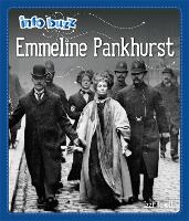 Book Cover for Info Buzz: Famous People: Emmeline Pankhurst by Izzi Howell
