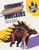 Book Cover for Dino-sorted!: Armoured (Thyreophora) Dinosaurs by Sonya Newland