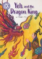 Book Cover for Reading Champion: Yeh and the Dragon King by Mingmei Yip