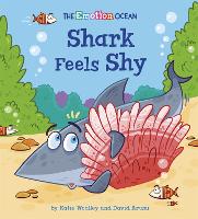 Book Cover for The Emotion Ocean: Shark Feels Shy by Katie Woolley