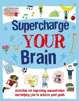 Book Cover for Supercharge Your Brain by Alice Harman, Izzi Howell