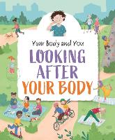 Book Cover for Looking After Your Body by Anita Ganeri