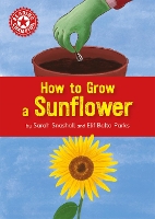 Book Cover for Reading Champion: How to Grow a Sunflower by Sarah Snashall