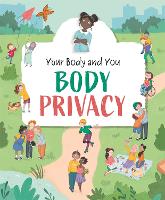 Book Cover for Your Body and You: Body Privacy by Anita Ganeri