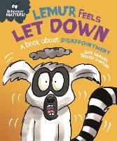 Book Cover for Behaviour Matters: Lemur Feels Let Down - A book about disappointment by Sue Graves