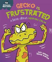 Book Cover for Gecko Is Frustrated by Sue Graves