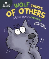 Book Cover for Behaviour Matters: Wolf Thinks of Others - A book about empathy by Sue Graves