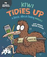 Book Cover for Behaviour Matters: Kiwi Tidies Up - A book about being messy by Sue Graves