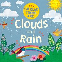 Book Cover for I'm Glad There Are: Clouds and Rain by Tracey Turner