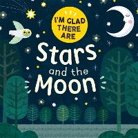 Book Cover for I'm Glad There Are: Stars and the Moon by Tracey Turner