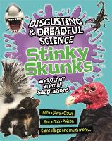 Book Cover for Disgusting and Dreadful Science: Stinky Skunks and Other Animal Adaptations by Barbara Taylor, Barbara Taylor