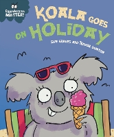 Book Cover for Experiences Matter: Koala Goes on Holiday by Sue Graves