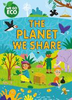 Book Cover for WE GO ECO: The Planet We Share by Katie Woolley