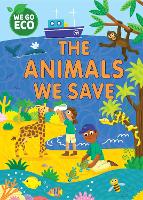 Book Cover for WE GO ECO: The Animals We Save by Katie Woolley