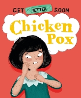 Book Cover for Get Better Soon!: Chickenpox by Anita Ganeri
